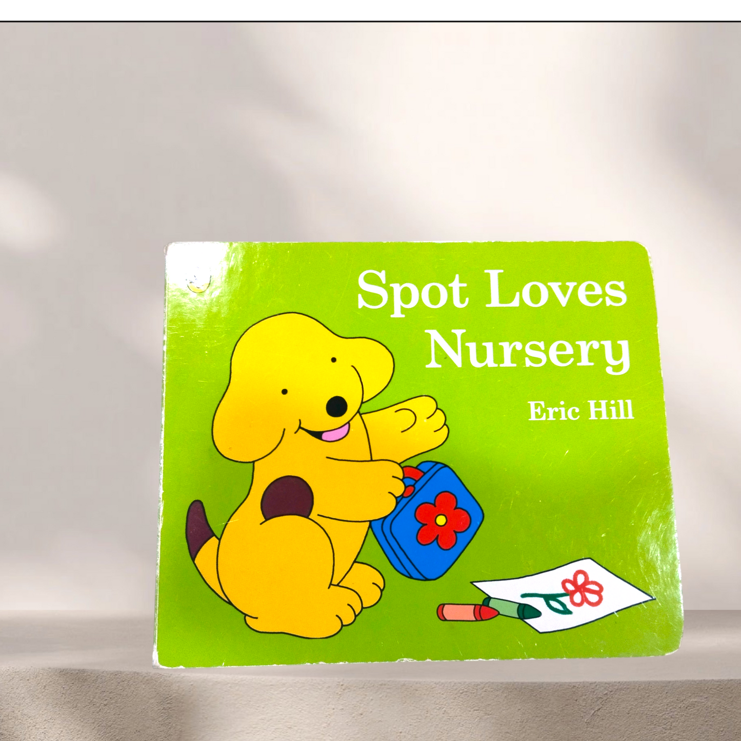 🌈 Spot Loves Nursery – by Eric Hill