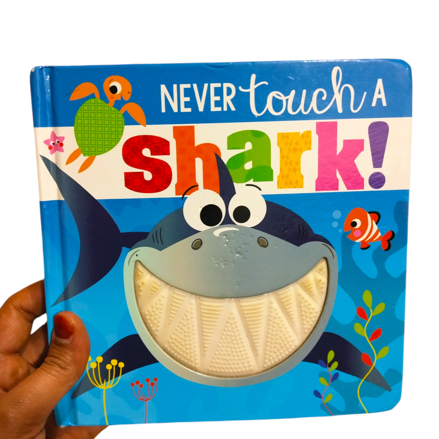 Never Touch a Shark!
(Touch & Feel Board Book)