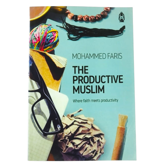 The Productive Muslim
By Mohammed Faris