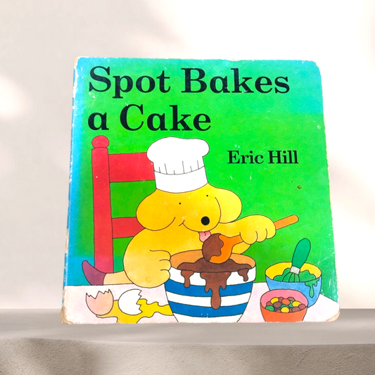 🌈 Spot Bakes a Cake – by Eric Hill